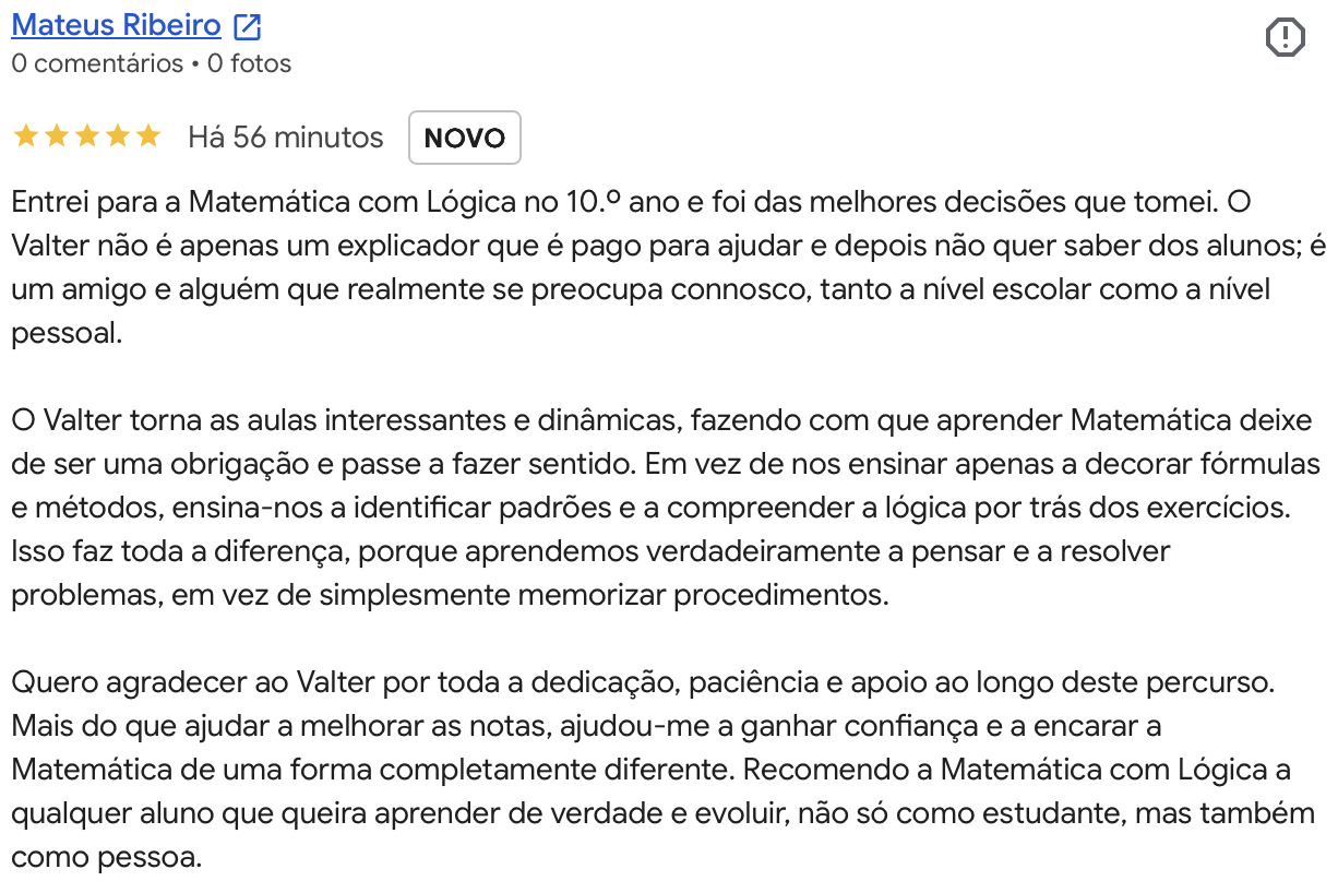 Avaliacao Google 5 estrelas de Mateus Ribeiro: o Valter ensina a pensar e nao so a decorar formulas.
